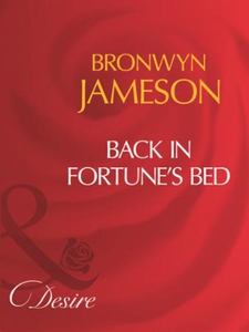 Back in fortune's bed (ebok) av Bronwyn James