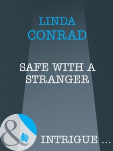Safe with a Stranger (ebok) av Linda Conrad