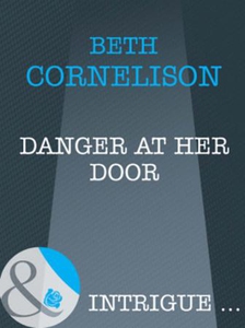 Danger at her door (ebok) av Beth Cornelison