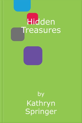 Hidden Treasures (ebok) av Kathryn Springer