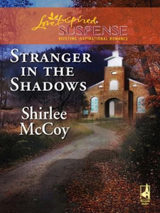 Stranger in the Shadows (ebok) av Shirlee McC