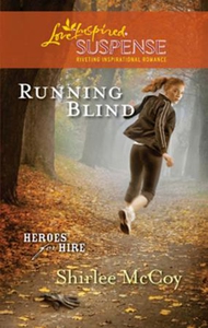 Running blind (ebok) av Shirlee McCoy