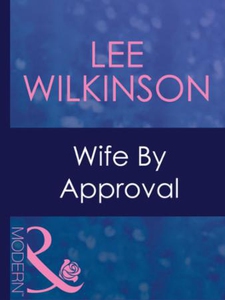 Wife by approval (ebok) av Lee Wilkinson