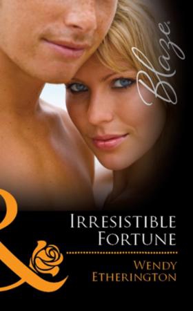 Irresistible fortune (ebok) av Wendy Ethering