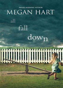 All Fall Down (ebok) av Megan Hart