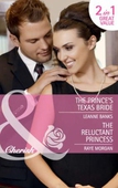 The prince's texas bride / the reluctant princess