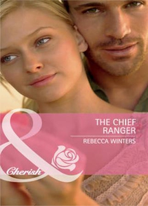 The chief ranger (ebok) av Rebecca Winters