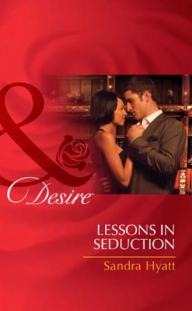 Lessons in seduction (ebok) av Sandra Hyatt