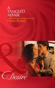 A tangled affair (ebok) av Fiona Brand
