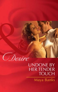 Undone by her tender touch (ebok) av Maya Ban