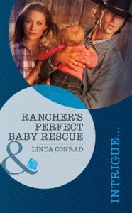 Rancher's perfect baby rescue (ebok) av Linda