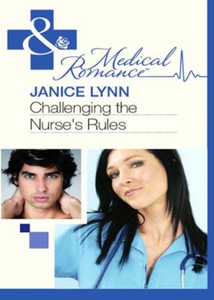 Challenging the nurse's rules (ebok) av Janic