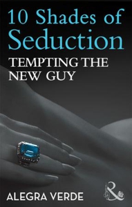 Tempting the new guy (ebok) av Alegra Verde