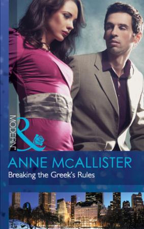 Breaking the greek's rules (ebok) av Anne McA