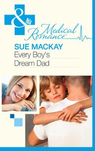 Every Boy's Dream Dad (ebok) av Sue MacKay