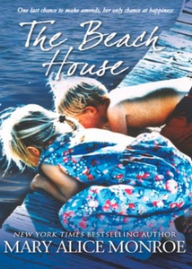 The Beach House (ebok) av Mary Alice Monroe