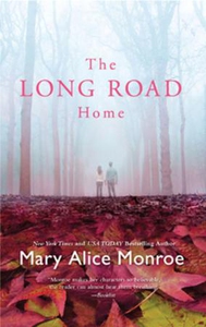 The Long Road Home (ebok) av Mary Alice Monro