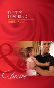 The ties that bind (ebok) av Emilie Rose