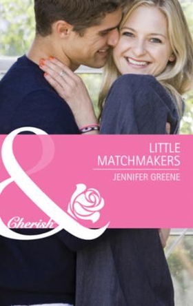 Little matchmakers (ebok) av Jennifer Greene