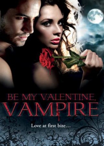Be my valentine, vampire (ebok) av Michele Ha