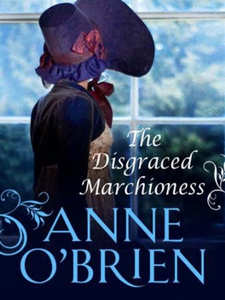 The Disgraced Marchioness (ebok) av Anne O'Br