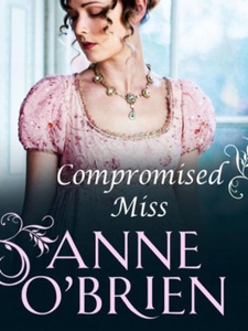 Compromised Miss (ebok) av Anne O'Brien