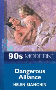 Dangerous alliance (ebok) av Helen Bianchin