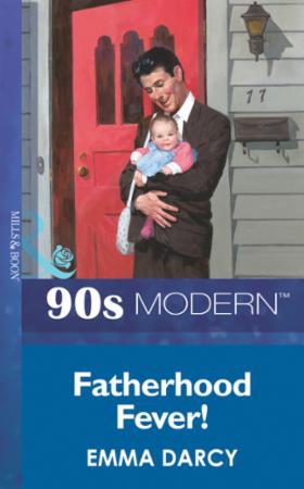 Fatherhood Fever! (ebok) av Emma Darcy