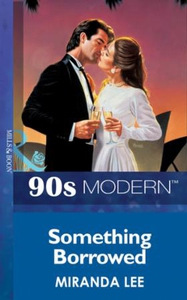 Something borrowed (ebok) av Miranda Lee