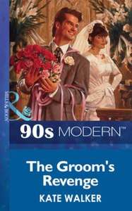 The groom's revenge (ebok) av Kate Walker