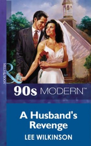 A Husband's Revenge (ebok) av Lee Wilkinson