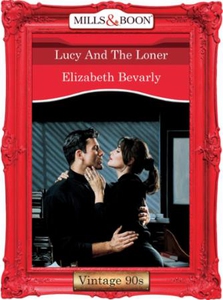Lucy and the loner (ebok) av Elizabeth Bevarl