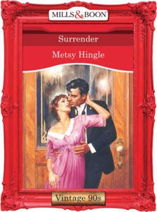 Surrender (ebok) av Metsy Hingle