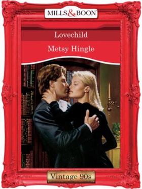 Lovechild (ebok) av Metsy Hingle