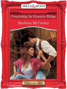 Courtship in granite ridge (ebok) av Barbara