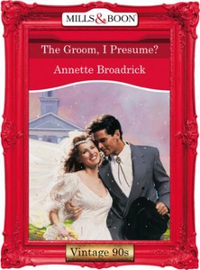The groom, i presume? (ebok) av Annette Broad