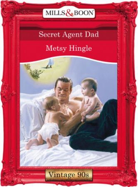 Secret Agent Dad (ebok) av Metsy Hingle