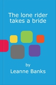 The lone rider takes a bride