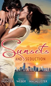 Sunsets & seduction (ebok) av Samantha Hunter