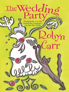 The Wedding Party (ebok) av Robyn Carr