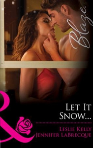Let it snow... (ebok) av Leslie Kelly, Jennif