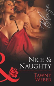 Nice & naughty (ebok) av Tawny Weber