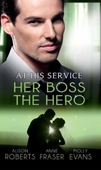 At his service: her boss the hero
