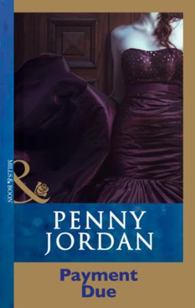 Payment Due (ebok) av Penny Jordan