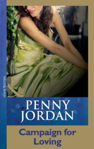 Campaign For Loving (ebok) av Penny Jordan