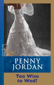 Too Wise To Wed? (ebok) av Penny Jordan