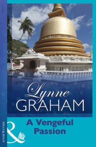 A Vengeful Passion (ebok) av Lynne Graham