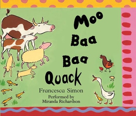 Moo Baa Baa Quack (lydbok) av Francesca Simon