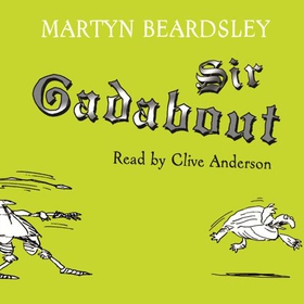 Sir Gadabout (lydbok) av Martyn Beardsley