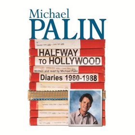 Halfway To Hollywood - Diaries 1980-1988 (Volume Two) (lydbok) av Michael Palin